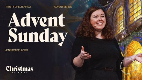 Advent Sunday Jennifer Fellows Youtube