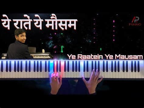 Ye Raatein Ye Mausam (Piano Cover) : pianocovers