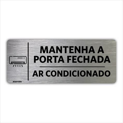 Placa Mantenha Porta Fechada Ar Condicionado 8x20cm Sinalização