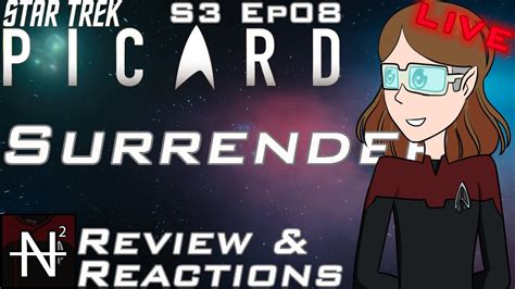 Star Trek Picard S3 Ep08 Live Review Surrender Youtube