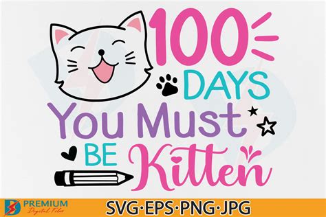 Girl 100 Days Must Be Kitten Svg Cat Graphic By Premium Digital Files