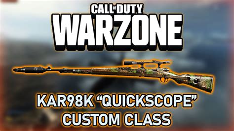 Kar98k Quickscope Loadout Guide For Call Of Duty Warzone Youtube