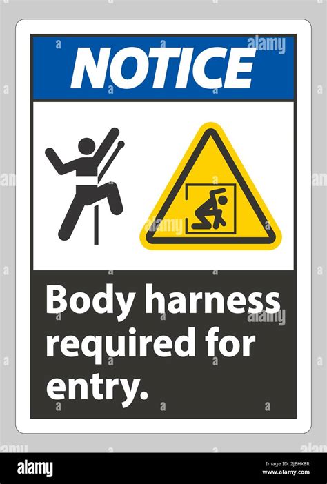 Notice Sign Body Harness Required For Entry Stock Vector Image And Art Alamy