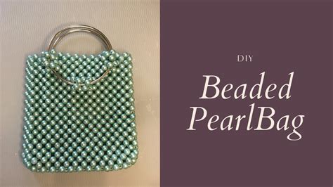 Diy Pearl Beaded Bag How To Make Pearl Beaded Vintage Bag Youtube