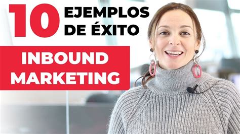 Inbound Marketing Ejemplos 10 casos de éxito YouTube