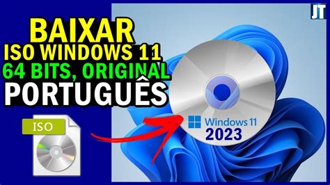 Como BAIXAR ISO WINDOWS 11 ORIGINAL 64 BITS PORTUGUÊS VERSÃO 2023 YouTube