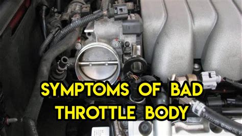 5 Common Signs Of Failing Throttle Body In Your Car Symptoms Of Bad