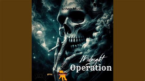 Operation Feat Midnight Youtube