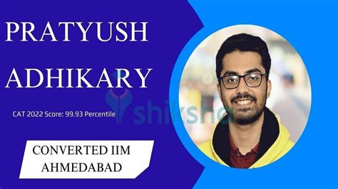 Know How Pratyush Adhikary Made His Way to IIM Ahmedabad