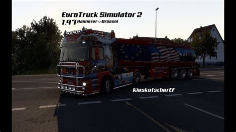 ETS2 1 47 Mit dem F2000 Tankzug auf Achse nach Brüssel YouTube