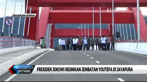 Resmikan Jembatan Youtefa Presiden Jokowi Jadi Tonggak Sejarah Di Papua