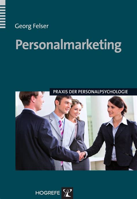 Praxis Der Personalpsychologie Personalmarketing Ebook Felser