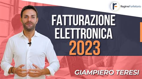 Fatturazione Elettronica Nel Regime Forfettario 2023 Come Funziona