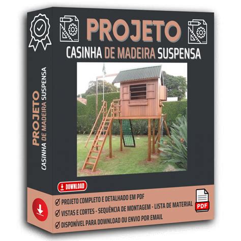 Projeto Casinha De Madeira Suspensa