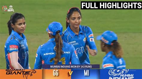 Mumbai Indians Vs Gujarat Full Wpl St Match Highlights Mi Vs Gg Wpl