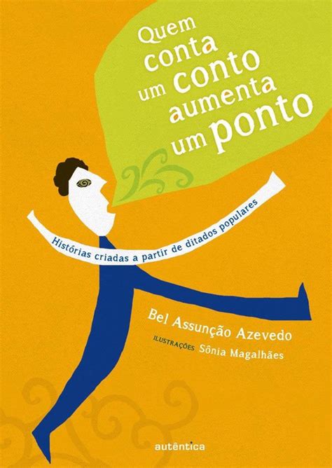 Quem conta um conto aumenta um ponto ebook Bel AssunçÃO Azevedo