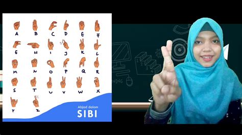 Sibi Sistem Bahasa Isyarat Indonesia Mengenal Huruf Abjad Youtube