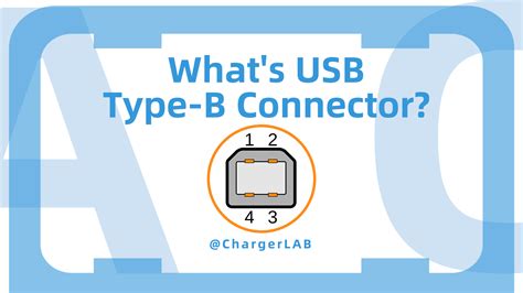 What's USB Type-B Connector? | Introduction and Explained - Chargerlab