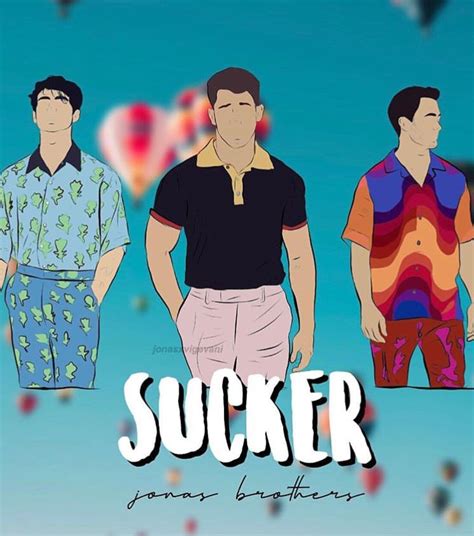 Jonas Brothers - Sucker 🍭 Fan Art | Jonas brothers, Jonas, Famous brothers