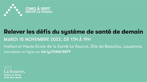 Cinq à Sept Relever Les Défis Du Système De Santé De Demain