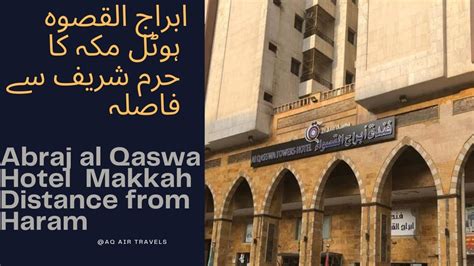 Abraj Al Qaswa Hotel Makkah Distance From Makkah Haram Fundaq Abraj