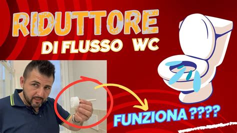 RIDUTTORE DI FLUSSO SCARICO ACQUA WC YouTube