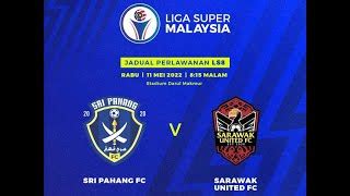 Ls Liga Super Malaysia Sri Pahang Fc Vs Sarawak United Fc By