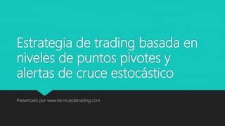 Estrategia De Trading De Niveles De Puntos Pivote PPT Descarga Gratuita