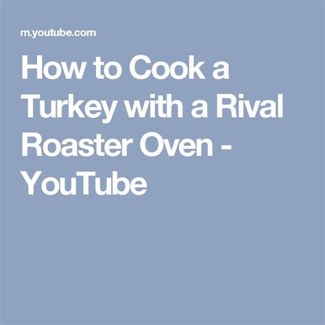 How to Cook a Turkey with a Rival Roaster Oven - YouTube | Roaster ...