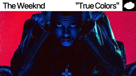 The Weeknd True Colors Youtube