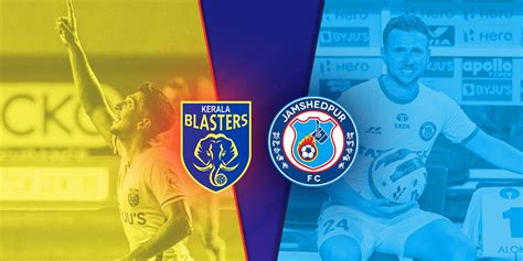 Preview Jamshedpur Fc Kerala Blasters Clash In Boxing Day Blockbuster