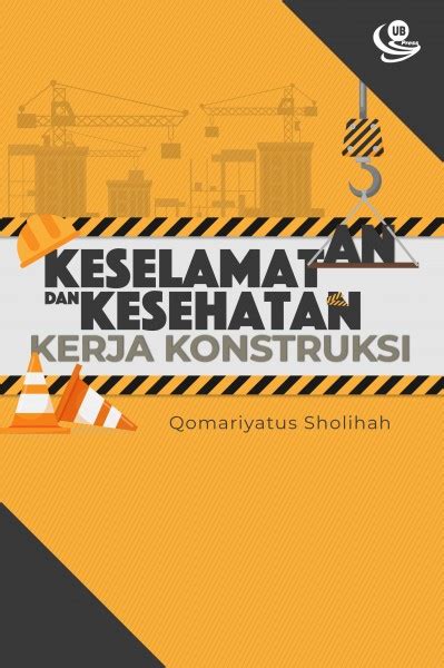 KESELAMATAN | KESEHATAN KERJA KONSTRUKSI ~ toko buku teknik