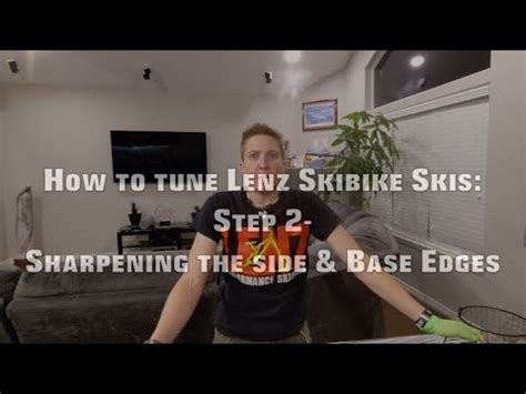 How To Tune Lenz Skibike Skis Step Sharpening The Edges Youtube