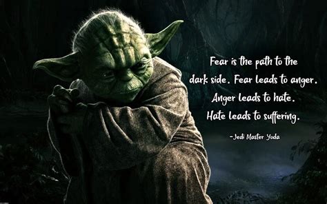 Pin By Daniel Daly On I Don T Know Yoda Quotes Fear Leads To Anger