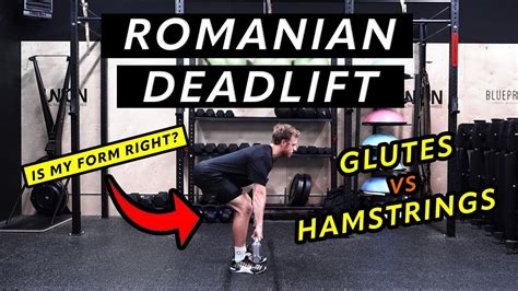 How To Romanian Deadlift Rdl Posterior Chain Strength Youtube