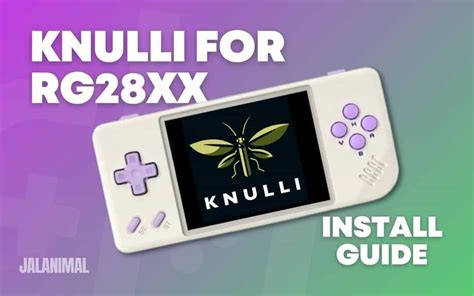 Knulli Set Up Guide For Rg Xx Retro Handhelds