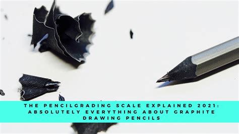 The Pencil Grading Scale Explained 2024 A Comprehensive Guide To