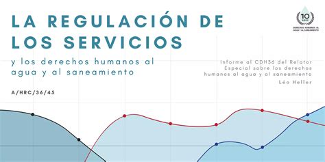 La Regulación De Los Servicios Y Los Derechos Humanos Al Agua Y Al