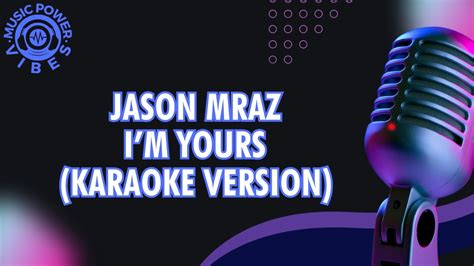 Jason Mraz Im Yours Karaoke Version Youtube