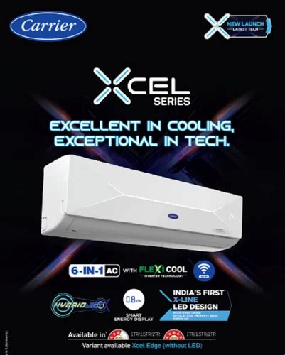 Carrier Xcel Lumo Exi Wifi Split Ac At Piece Bareilly College