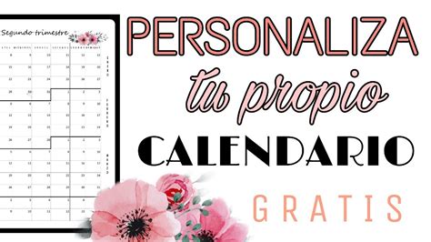 Diy ¡¡crea Tu Propio Calendario Personalizado Gratis Youtube