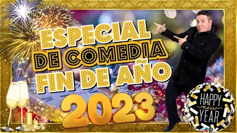 Especial De Comedia Fin De AÑo 2023 🥳 Los Mejores Monólogos │ Alan Saldaña Youtube