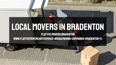 Flat Fee Movers Bradenton Local Movers In Bradenton Bradentonmovers