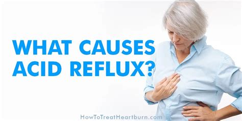 What Causes Acid Reflux?