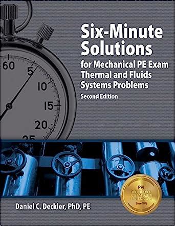 Six Minute Solutions For Mechanical PE Exam Thermal And Fluids Systems