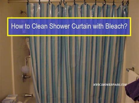 How To Clean Shower Curtain With Bleach Learning Methods Shower Park