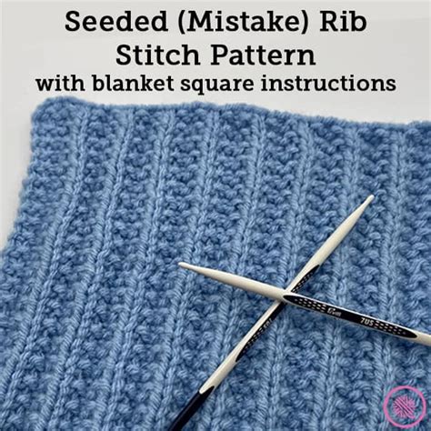 How To Knit The Seeded Mistake Rib Stitch For Beginners