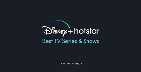 List of Best TV Series & Shows on Disney+ Hotstar - DroidCrunch