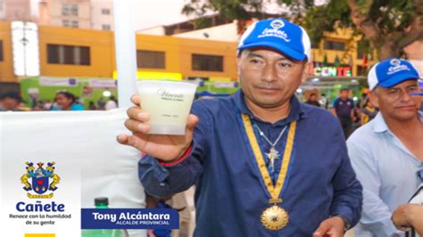 Dia Nacional Del Pisco Sour Alcalde De Ca Ete Tony Alc Ntara