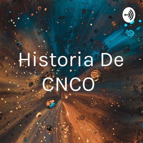 Historia De Cnco Apple Podcasts